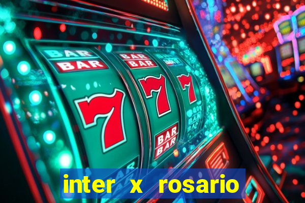 inter x rosario central onde assistir